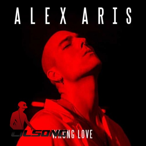 Alex Aris - Wrong Love